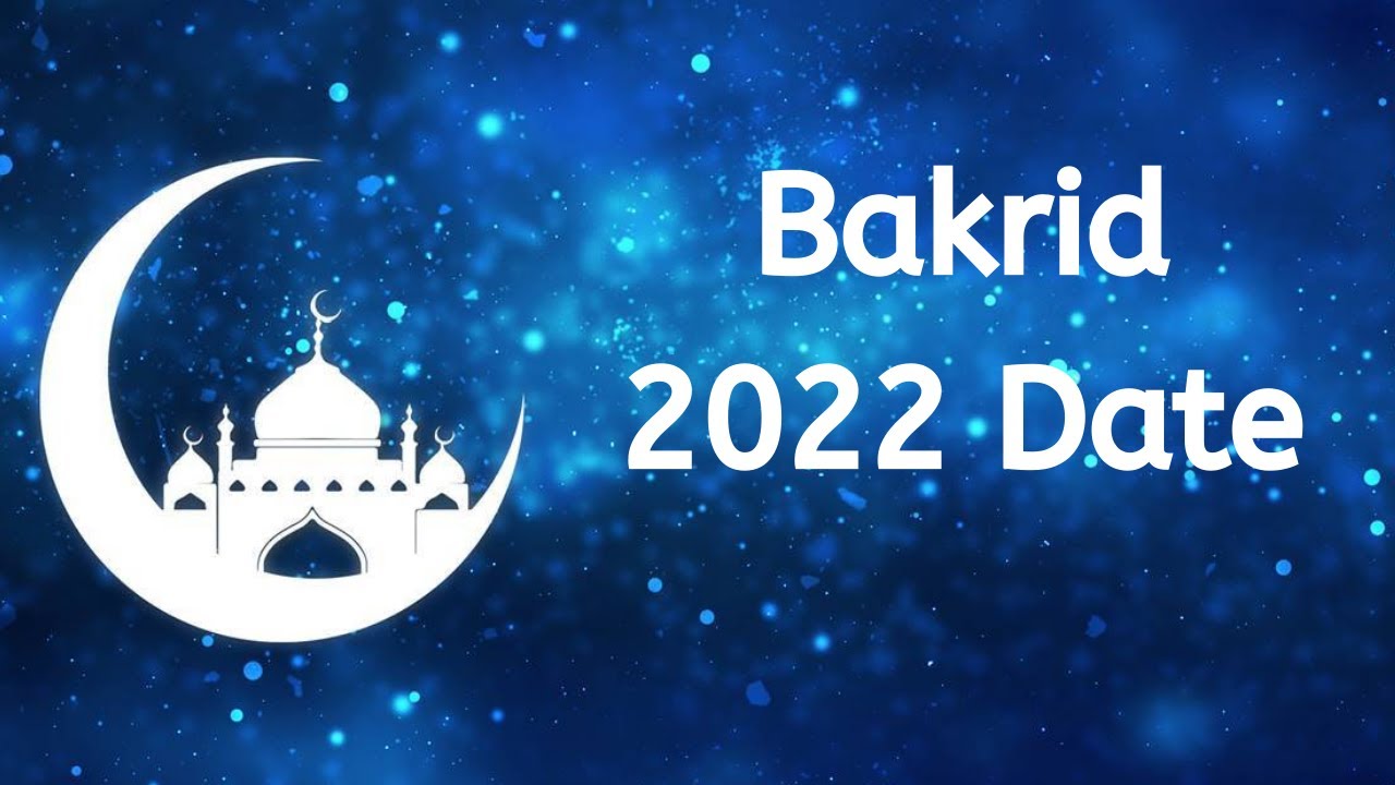 बकरीद 2022 डेट : 09 जुलाई ईद-उल-जुहा (Eid Ul Zuha) बकरीद 2022 डेट : 09 जुलाई ईद-उल-जुहा (Eid Ul Zuha)